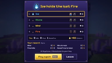 The results: the winners’ flame, the four teams and their kills, your Embers, and your record.